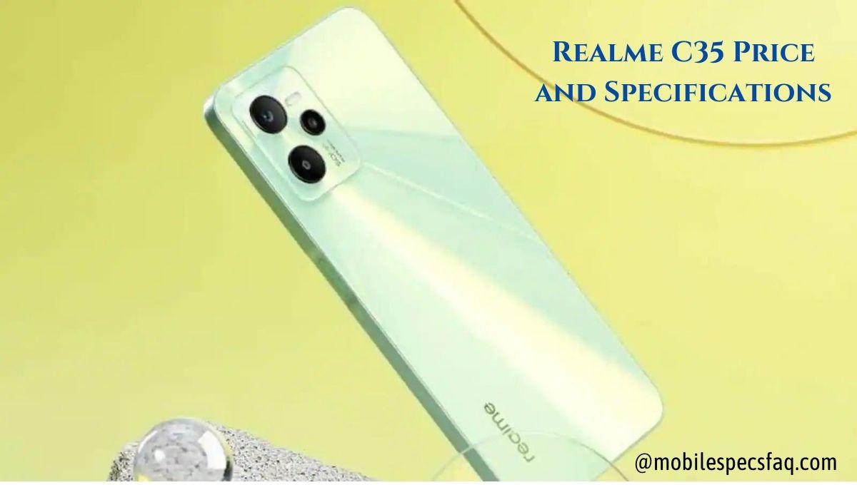 Realme C35 Price and Specifications
